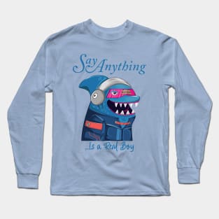 Say Anything Is A Real Boy Long Sleeve T-Shirt